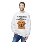 Love My Dog More Unisex Sweatshirt