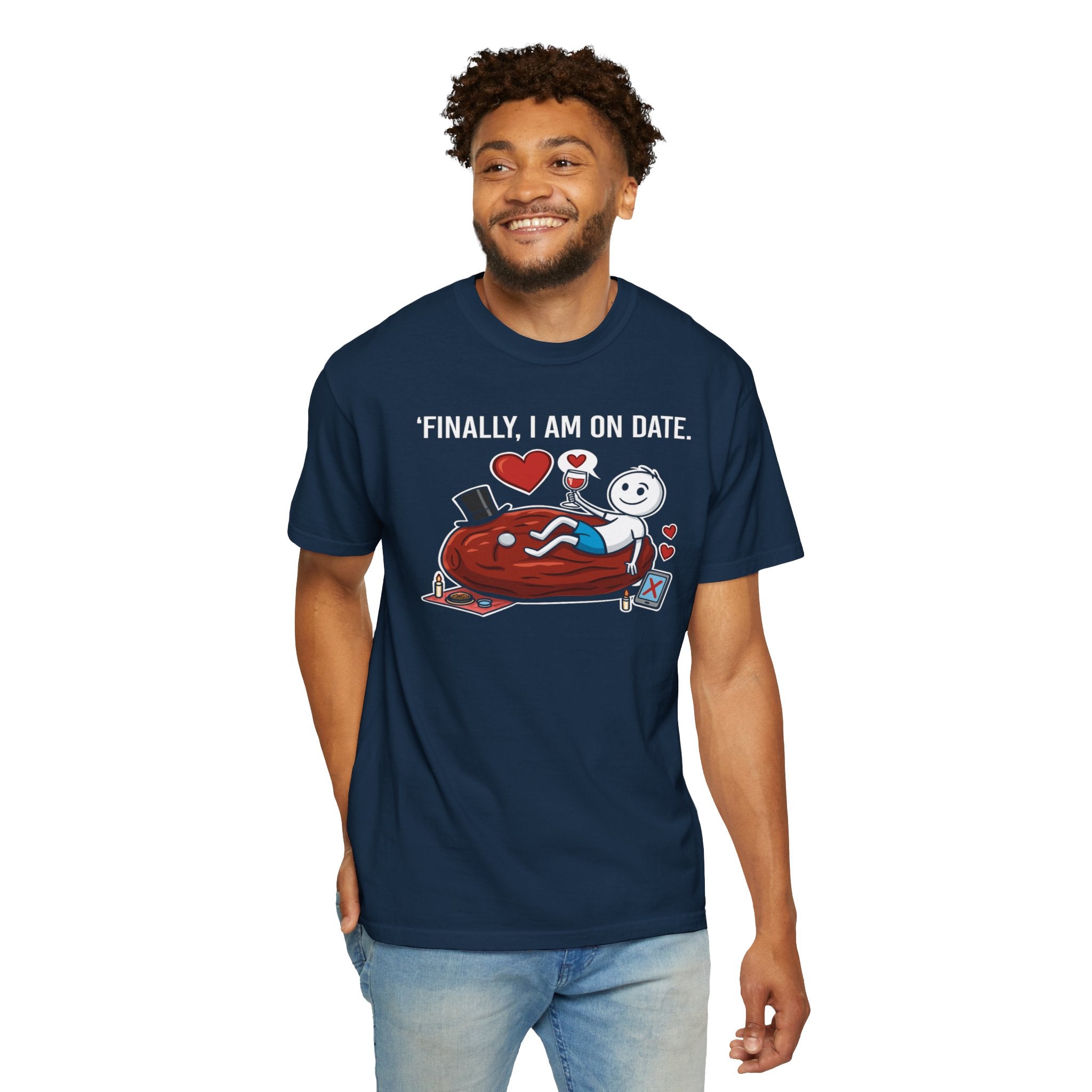 Finally On a Date Man T-Shirt