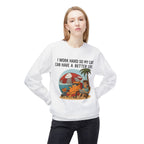 Cat Better Life Unisex Sweatshirt