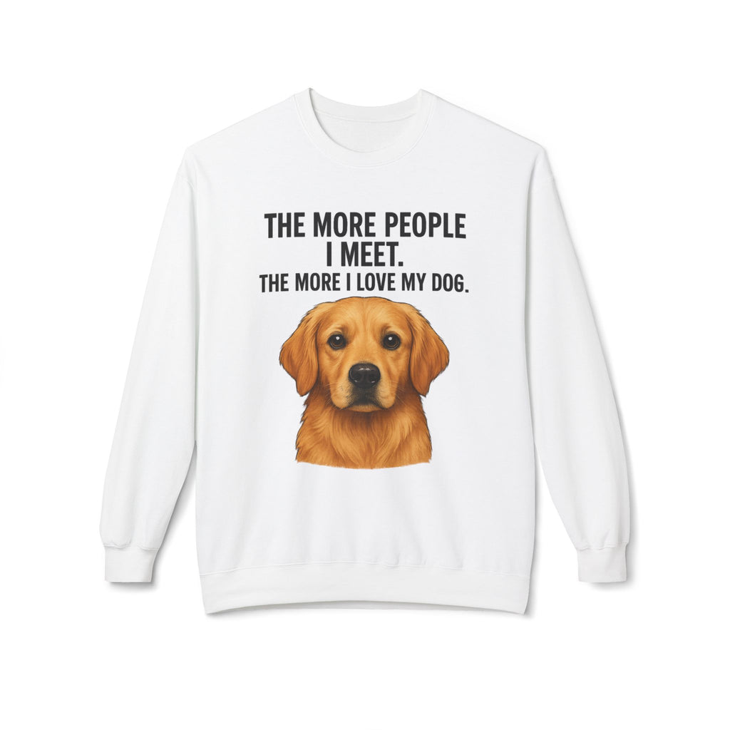 Love My Dog More Unisex Sweatshirt