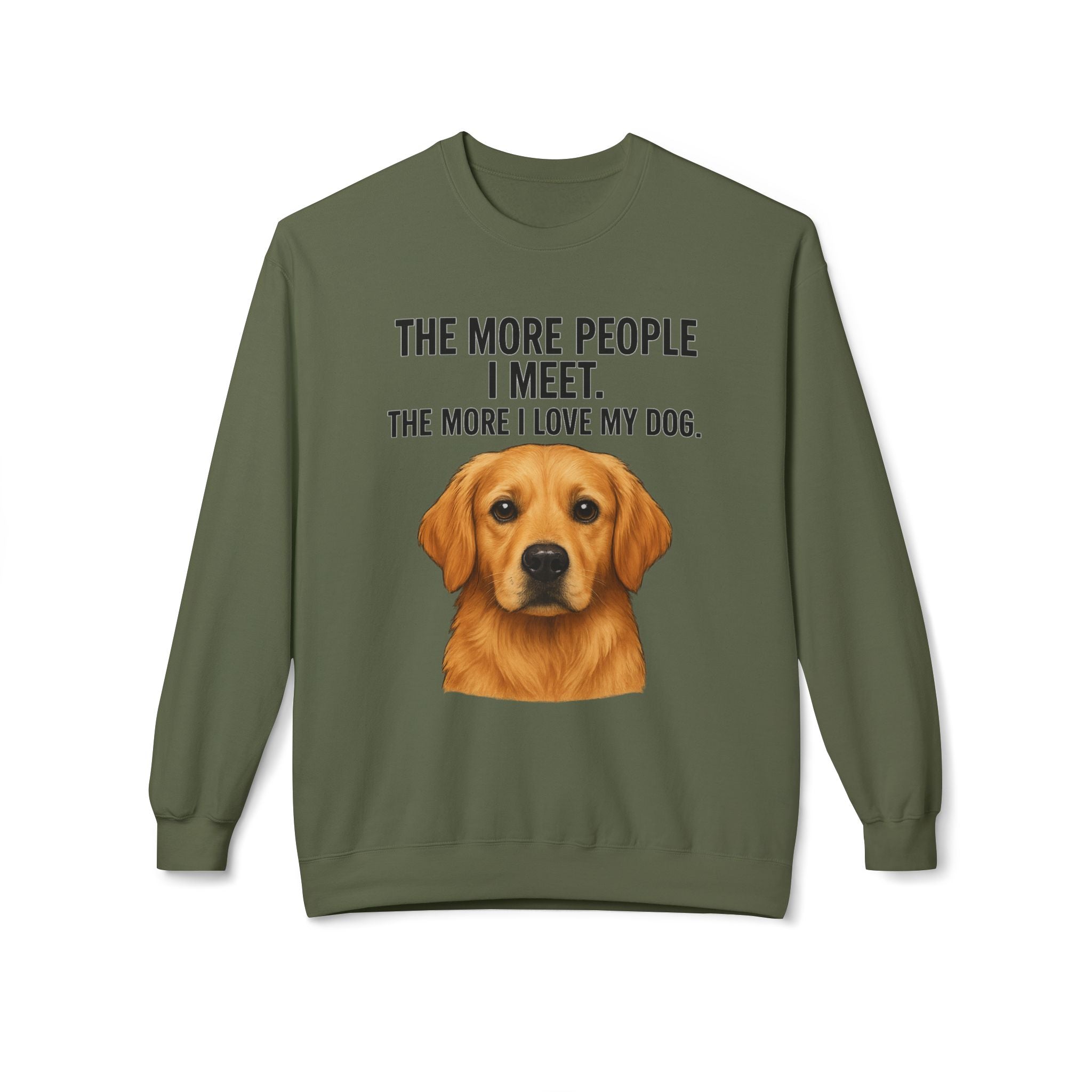 Love My Dog More Unisex Sweatshirt