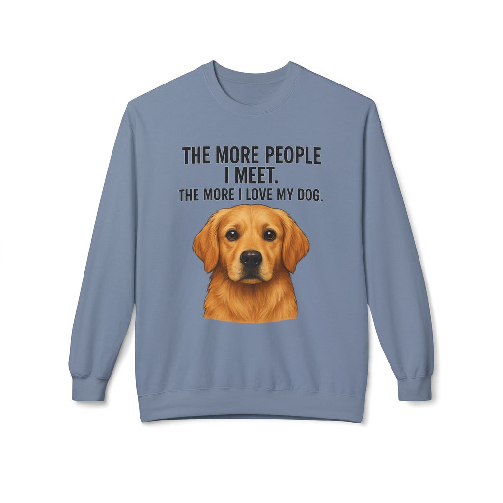Love My Dog More Unisex Sweatshirt