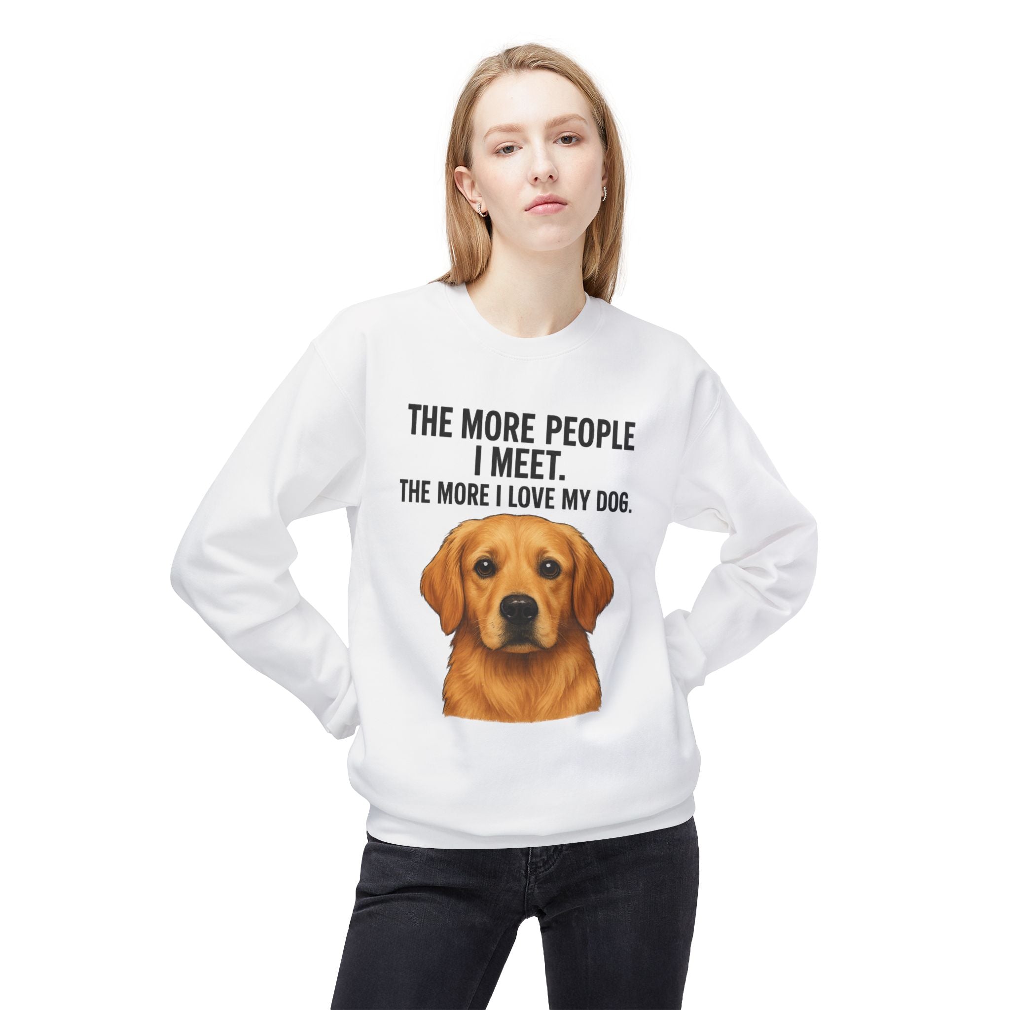 Love My Dog More Unisex Sweatshirt