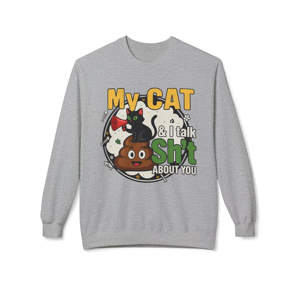 Cat Talk Sh*t Unisex Sweatshirt