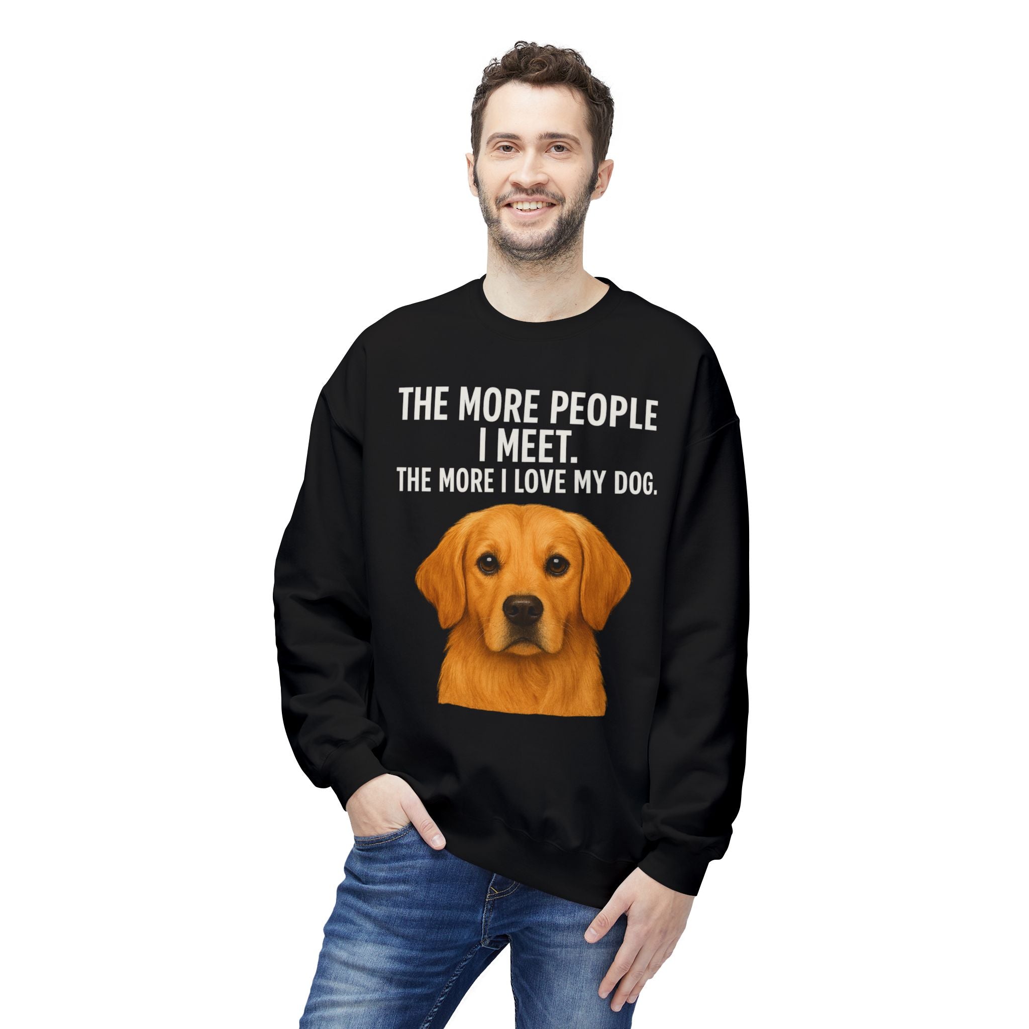 Love My Dog More Unisex Sweatshirt