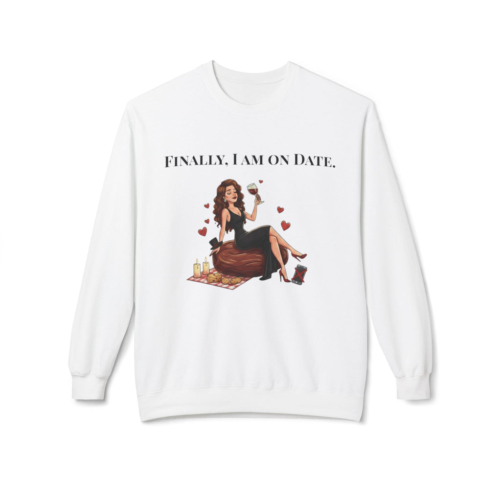 Finally On Date Woman Unisex Sweatshirt