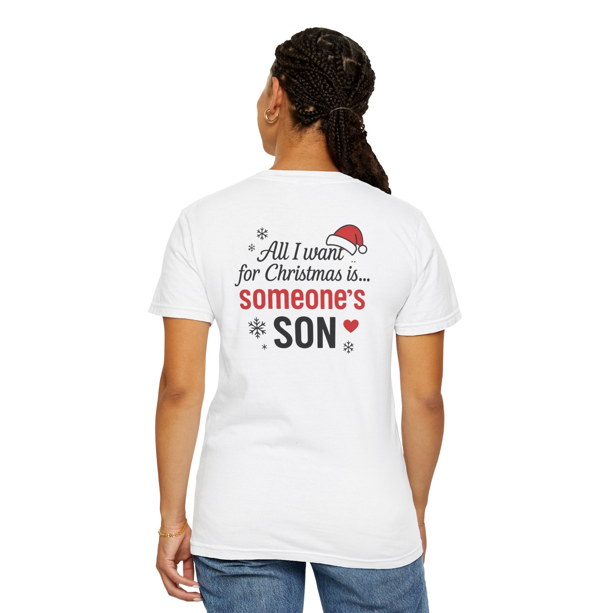 All I want for Christmas someone’s son Women T-Shirt