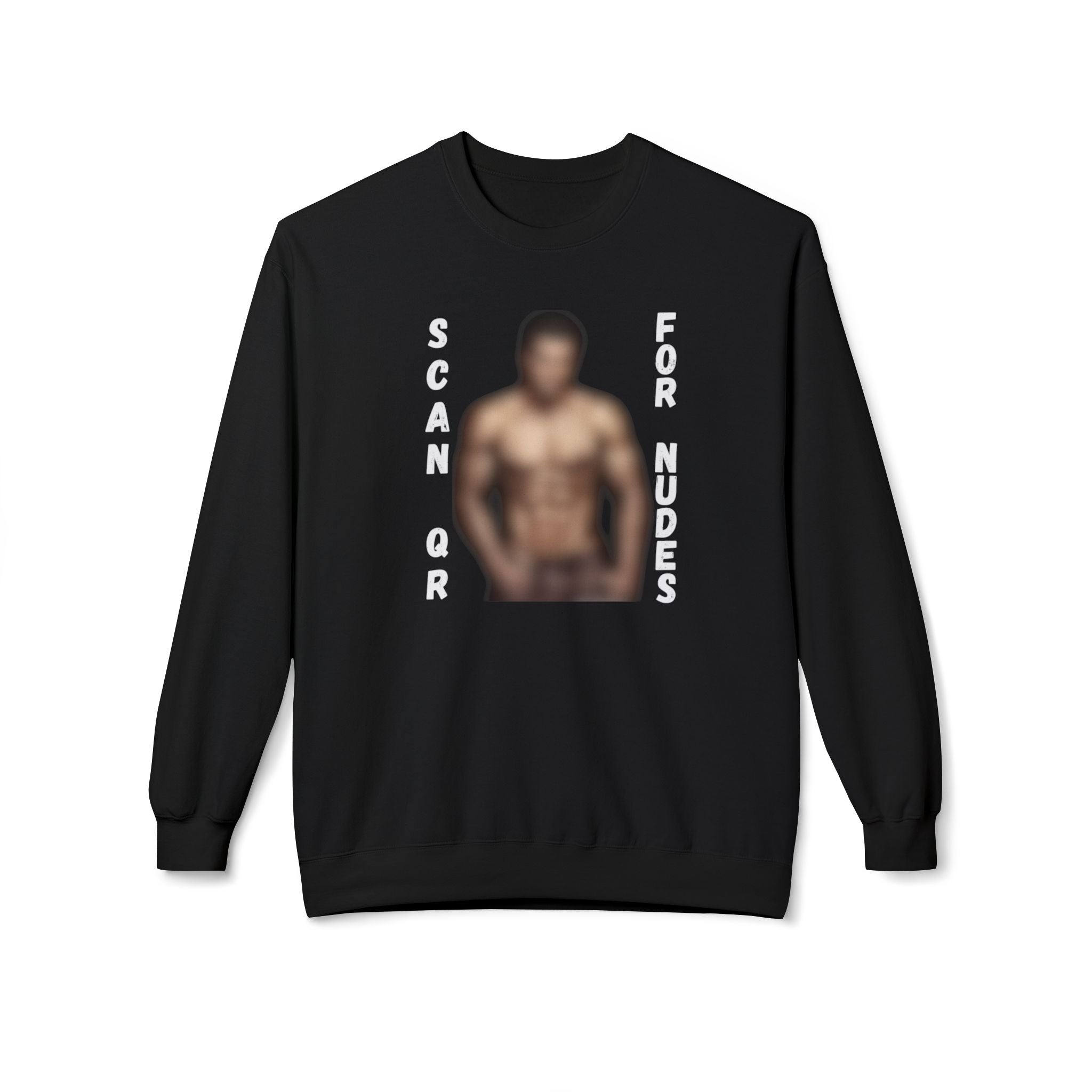 Scan For Nudes QR Man Sweatshirt
