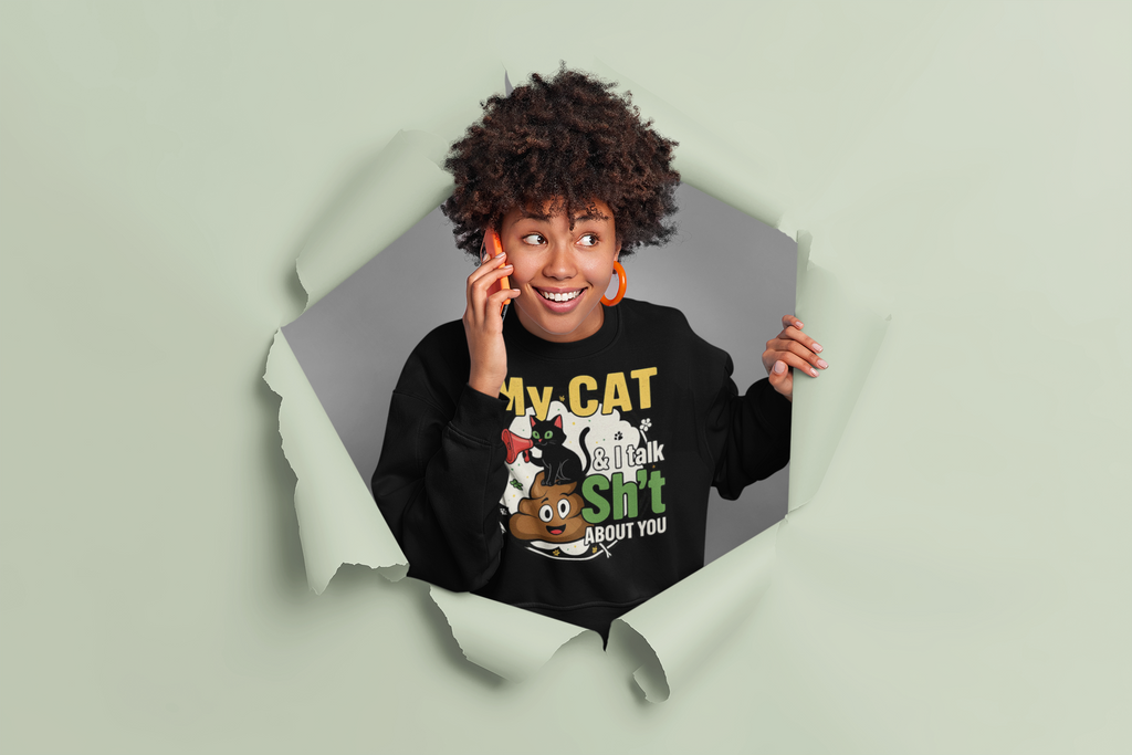 Cat Talk Sh*t Unisex Sweatshirt