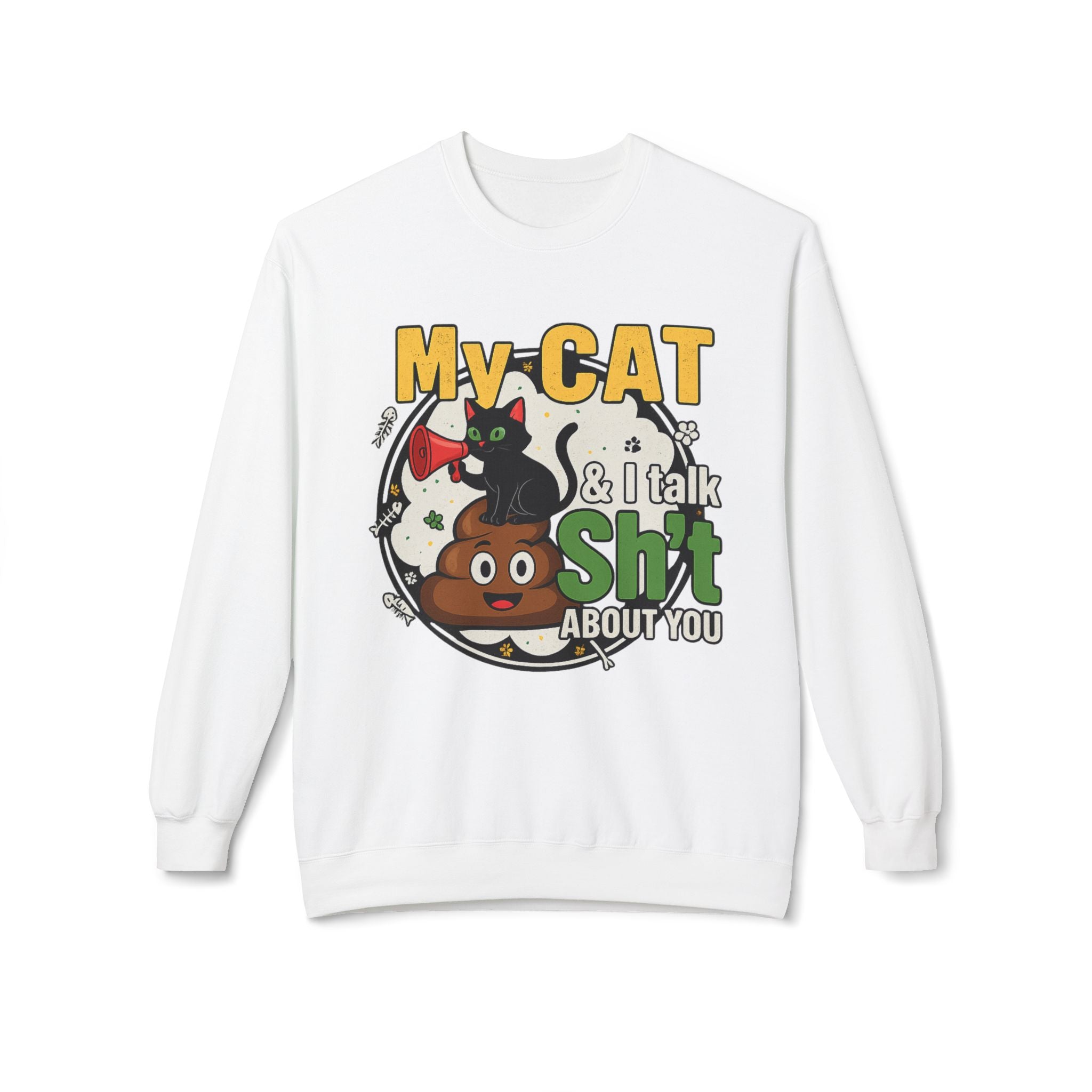 Cat Talk Sh*t Unisex Sweatshirt