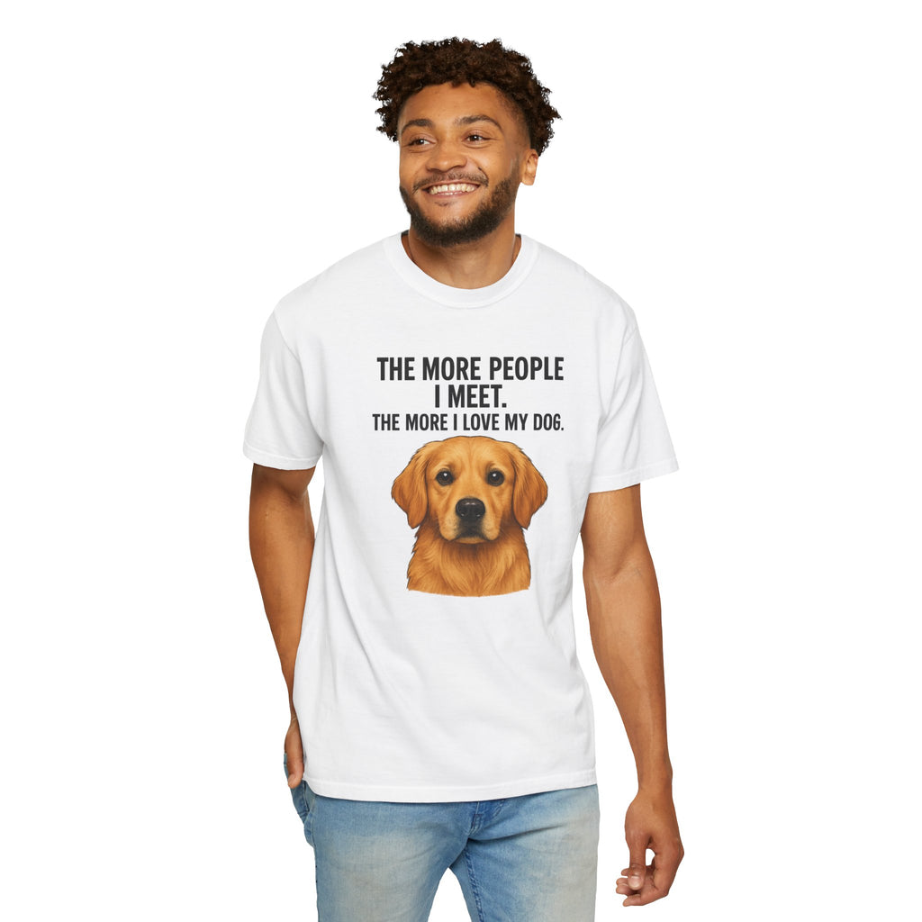 Love My Dog More Unisex T-Shirt