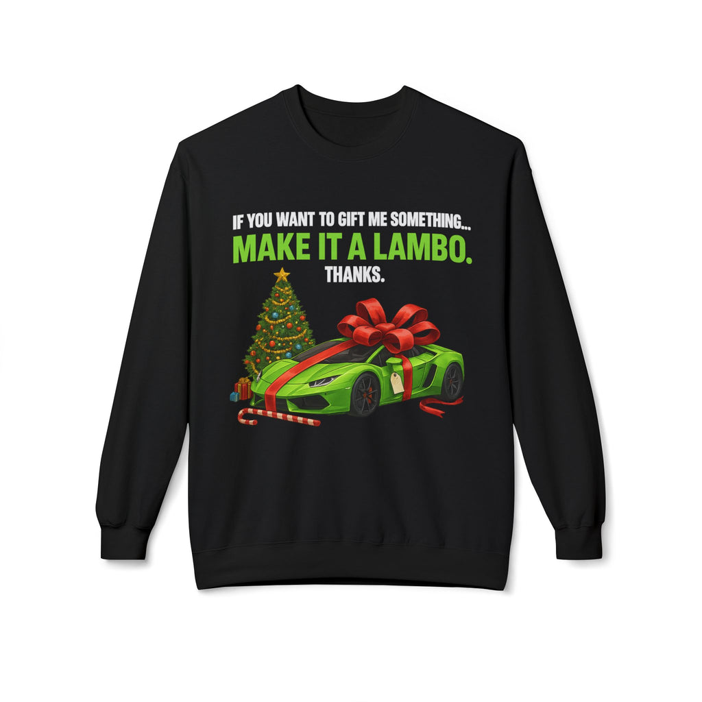 Christmas Gift Make It Lambo Unisex Sweatshirt