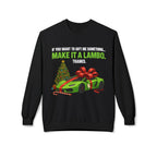 Christmas Gift Make It Lambo Unisex Sweatshirt