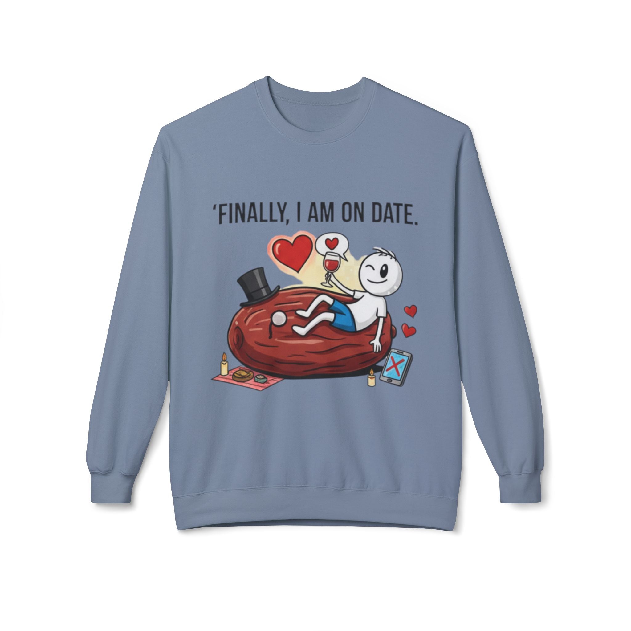 Finally On Date Man Unisex Sweatshirt