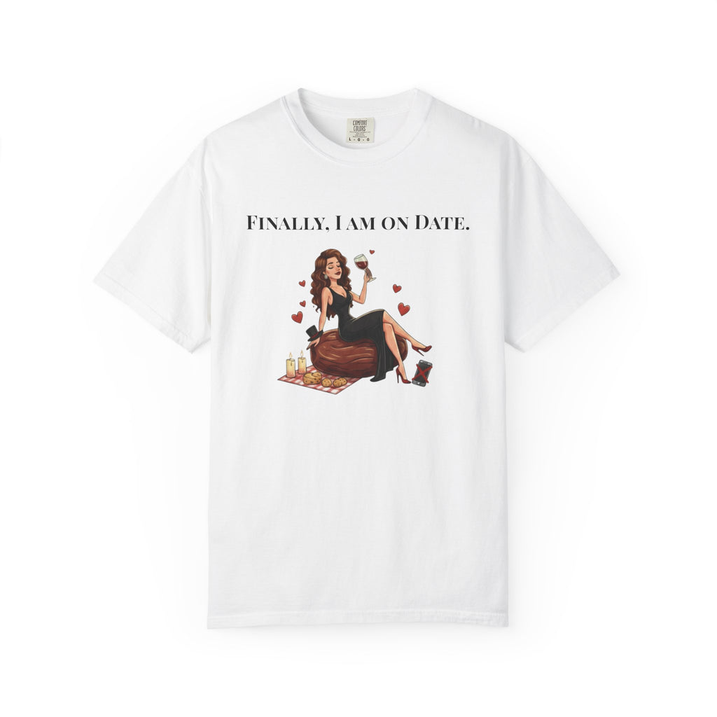 Finally On a Date Woman T-Shirt