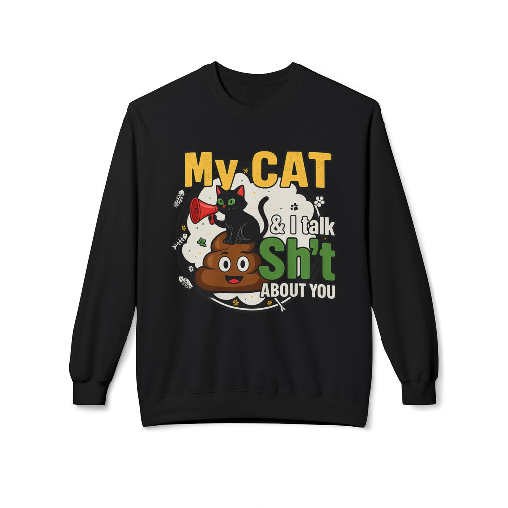 Cat Talk Sh*t Unisex Sweatshirt
