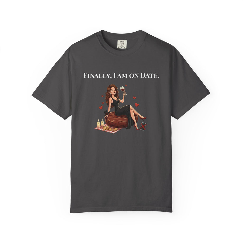 Finally On a Date Woman T-Shirt