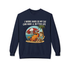 Cat Better Life Unisex Sweatshirt