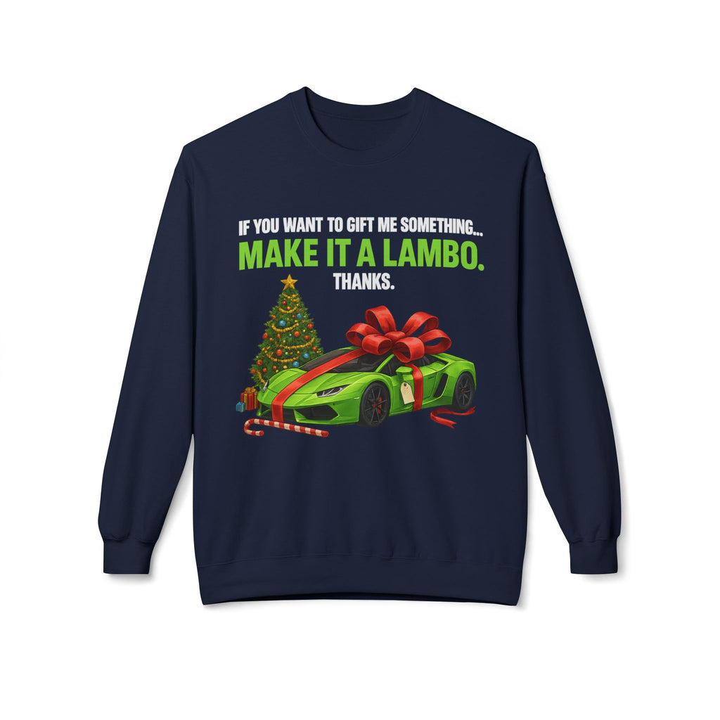 Christmas Gift Make It Lambo Unisex Sweatshirt